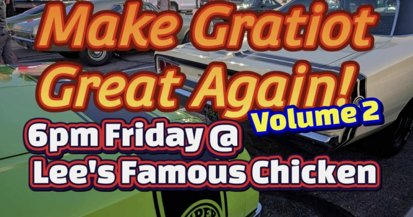 Make Gratiot Great Again! Volume 2 event information